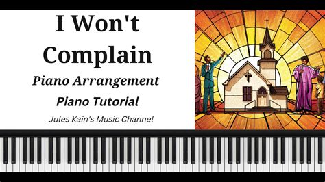 I Won't Complain Piano Tutorial - | Gospel Piano Lesson Chords - Chordify