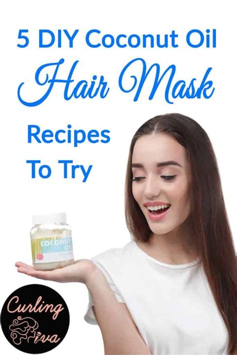 5 DIY Coconut Oil Hair Mask Recipes To Try – Curling Diva