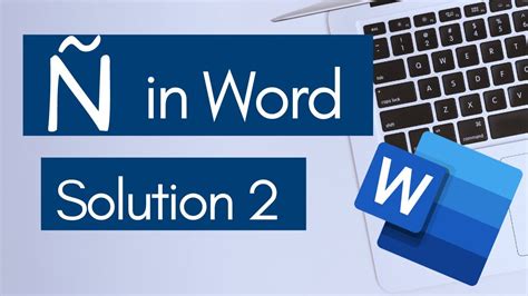 How to type the letter enye (Ñ - ñ) in Microsoft Word? | Solution 2 - YouTube