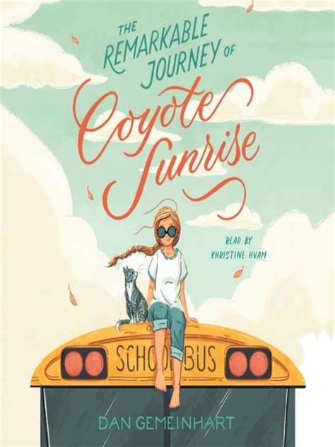 The Remarkable Journey of Coyote Sunrise - Libby