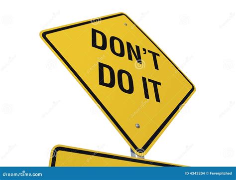 Don't Do It Road Sign Stock Images - Image: 4343204