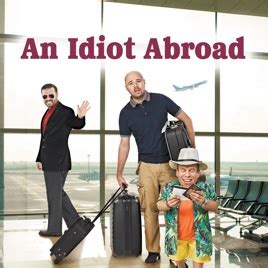 ‎An Idiot Abroad, Season 3 on iTunes