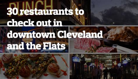 30 great restaurants to check out in downtown Cleveland and the Flats ...