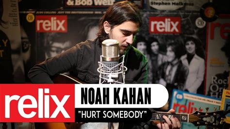 "Hurt Somebody" | Noah Kahan | 04/05/19 - YouTube