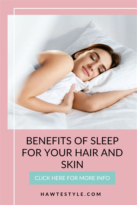 BENEFITS OF SLEEP FOR YOUR HAIR AND SKIN