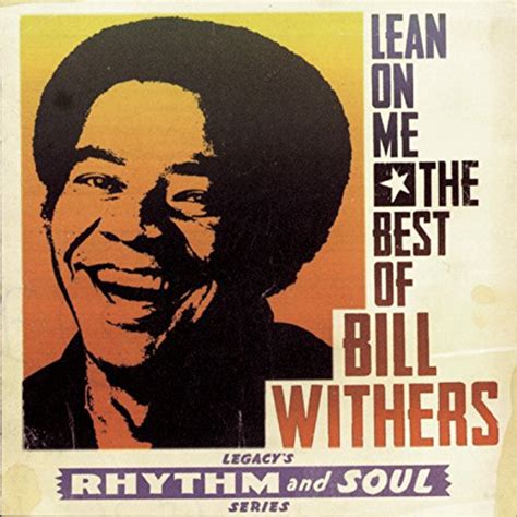 Play Lean on Me: The Best of Bill Withers by Bill Withers on Amazon Music Unlimited