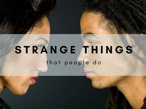 Strange Things That People Do | KarinasTarot.com