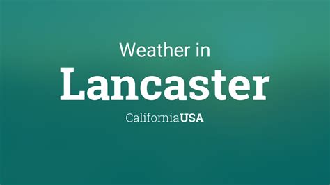 Weather for Lancaster, California, USA