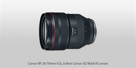 8 Best Canon 5D Mark III Lenses in 2024