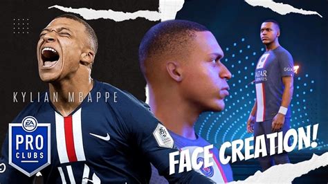 FIFA 23 - KYLIAN MBAPPE Pro Clubs Face Creation - YouTube