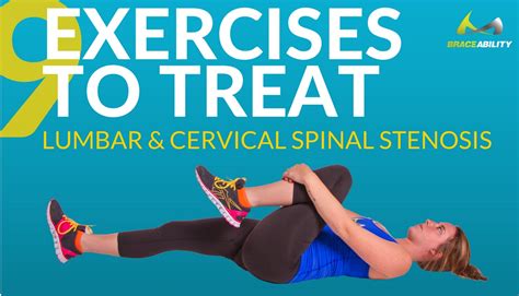 9 Exercises for Lumbar & Cervical Spinal Stenosis | BraceAbility