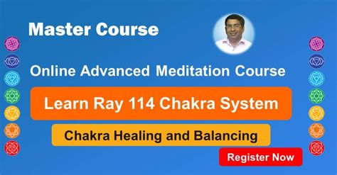 The Ray 114 Chakras Advanced Meditation Course