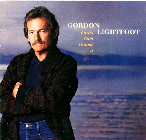 Gord's Gold Volume II: Gordon Lightfoot: Amazon.ca: Music