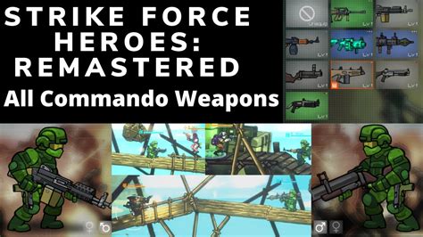 Strike Force Heroes: Remastered (Beta) - All Commando Weapons - YouTube