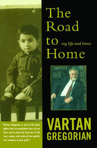 The Road to Home | Book by Vartan Gregorian | Official Publisher Page | Simon & Schuster