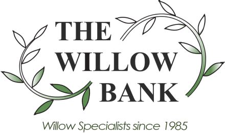 The Willow Bank - Willow Specialists since 1985