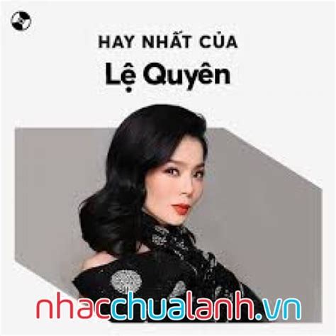 Album Nhạc Lệ Quyên Tuyển Chọn Vol.2 (Lệ Quyên), Mp3 Download, Nhạc ...