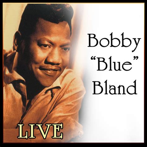 Stream Bobby Bland | Listen to Bobby "Blue? Bland - LIVE playlist ...