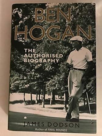 Buy Ben Hogan: The Authorised Biography Book Online at Low Prices in India | Ben Hogan: The ...