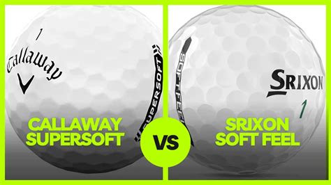 Srixon Soft Feel Vs Callaway Supersoft: All You Need To Know