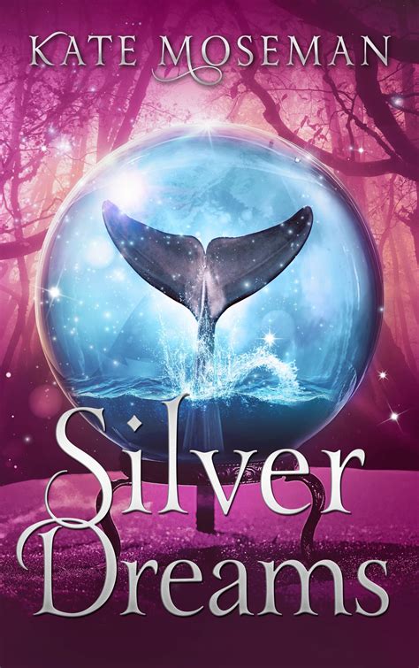 Silver Dreams eBook by Kate Moseman - EPUB Book | Rakuten Kobo Canada