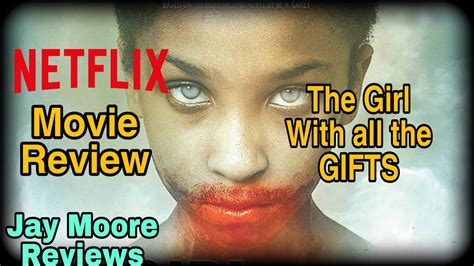 THE GIRL WITH ALL THE GIFTS NETFLIX MOVIE REVIEW - YouTube