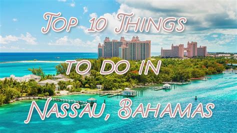 Top 10 Things To Do in Nassau, Bahamas - Discover the world