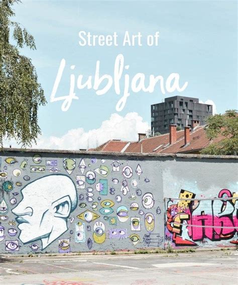 Street Art of Ljubljana - Nattie on the Road | Street art, Ljubljana, Best street art