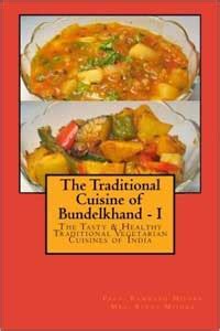 (Book) The Traditional Cuisine of Bundelkhand: (Volume 1) by Rekha Mishra & Ram Nath Mishra ...