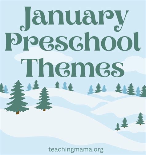 January Preschool Themes And Activities - Teaching Mama