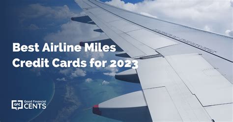 10 Best Airline Credit Cards for 2023| Good Financial Cents®