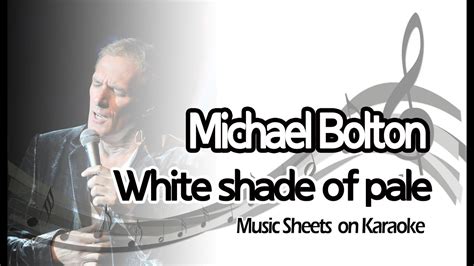 [별다방/동영상악보] Michael Bolton - White shade of pale (Music Sheets on KARAOKE) - YouTube