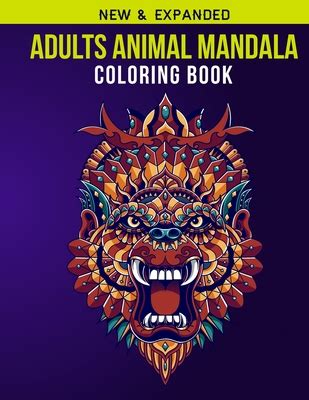 Adults Animal Mandala Coloring Book: Adult Coloring Book with Stress Relieving Animal Mandala ...