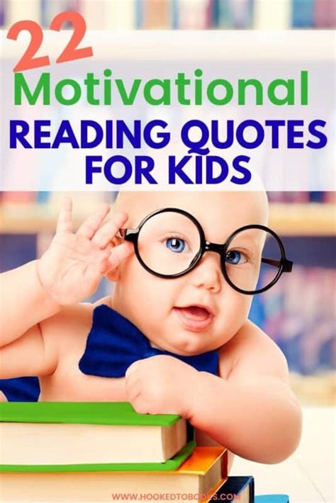 22 Motivational Reading Quotes for Kids - Hooked To Books