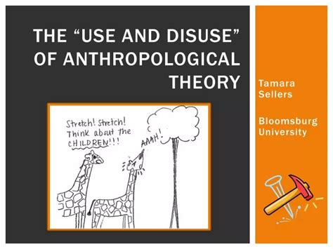 PPT - The “use and disuse” of anthropological theory PowerPoint Presentation - ID:2220453