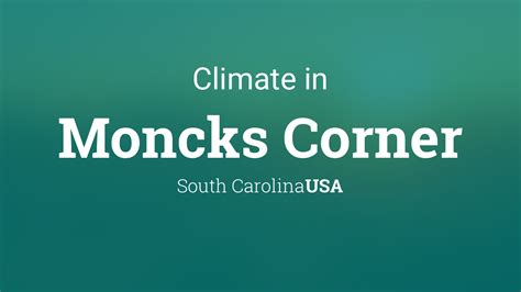 Climate & Weather Averages in Moncks Corner, South Carolina, USA