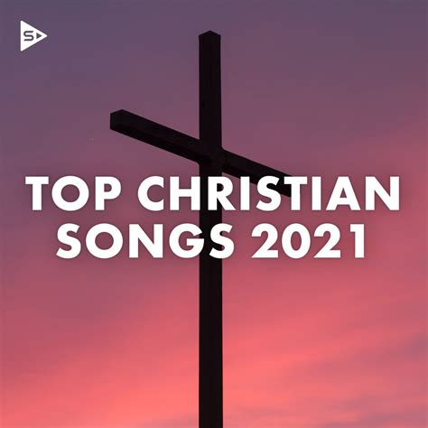 ‎Top Christian Songs 2021 - Album by Various Artists - Apple Music