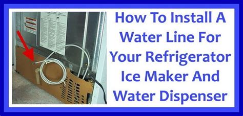 How To Install A Water Line To Your Refrigerator - Easy Step-By-Step Installation | Refrigerator ...