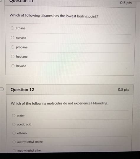 Solved uestioh I1 0.5 pts Which of following alkanes has the | Chegg.com