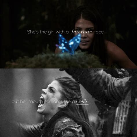 Her mouth screams like a wolf's | Octavia Blake | The 100 show, The 100 quotes, The 100