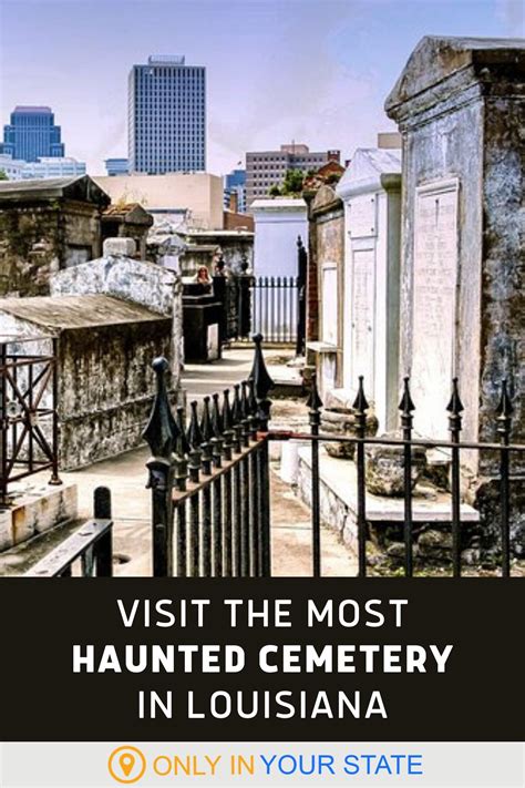 This New Orleans Cemetery Is Among The Most Haunted Places In The Nation