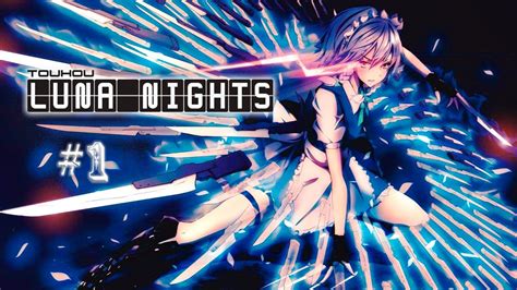 Touhou - Luna Nights - Gameplay #1 (Sin comentar) - YouTube