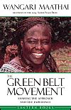 The Green Belt Movement: Sharing the Approach and the Experience | MY HERO