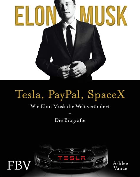 Buy Elon Musk - Tesla, PayPal, SpaceX: Wie Elon Musk die Welt verändert ...