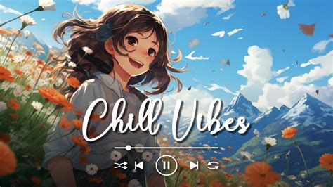 Chill Vibes Music to Inspire Your Day 일 시작하기 전에 듣기 좋은 아침 음악 | [Chill Vibes] with 로파이 느낌 - YouTube