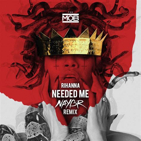 Needed Me (Naybr Remix) | Rihanna | THE MOB