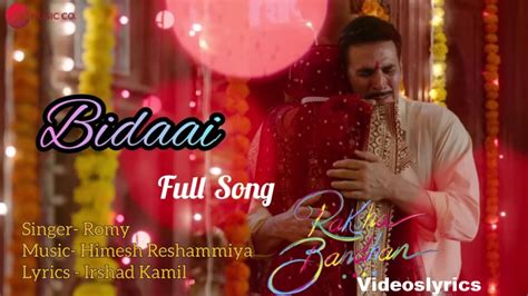 Bidaai Song Lyrics - The Movie Raksha bandhan - Videoslyrics