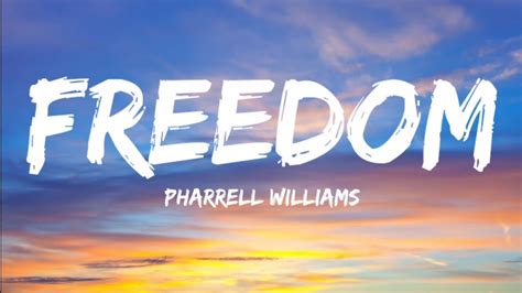 Pharrell Williams-Freedom (Lyrics Video) - YouTube