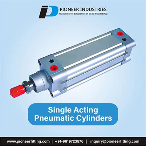 Single Acting Pneumatic Cylinders manufacturer, supplier, and exporter in India