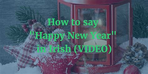 How to say Happy New Year in Irish Gaelic Video | Bitesize Irish